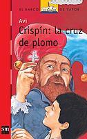 CRISPIN : LA CURZ DE PLOMO | 9788434896017 | GIMENEZ AVILES, PILAR ,   IL.