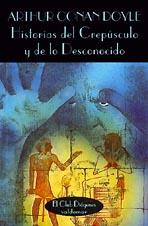 HISTORIAS DEL CREPUSCULO Y DE LO DESCONOCIDO | 9788477021018 | ARTHUR CONAN DOYLE