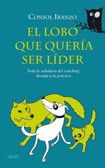 LOBO QUE QUERIA SER LIDER | 9788408080053 | CONSOL IRANZO