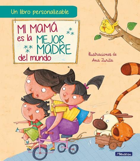 MI MAMÁ ES LA MEJOR MADRE DEL MUNDO | 9788448860950 | ZURITA, ANA