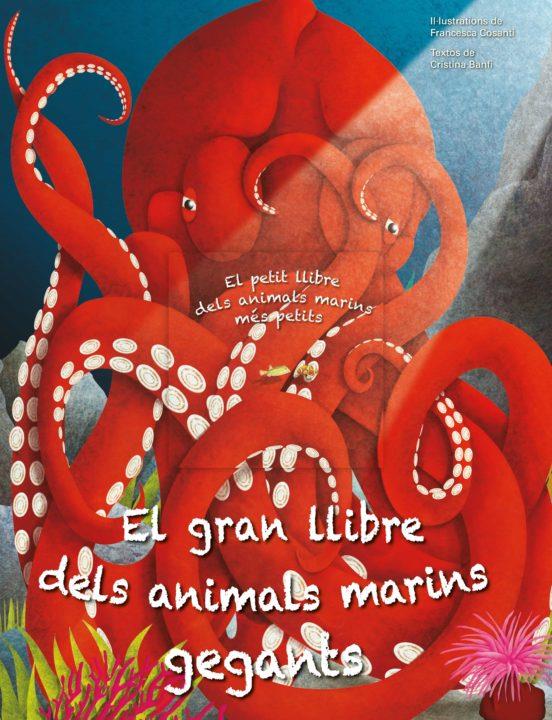 GRAN LLIBRE DELS ANIMALS MARINS GEGANTS, EL | 9788413345963 | COSANTI FRANCESCA