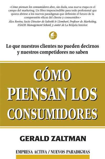 COMO PIENSAN LOS CONSUMIDORES | 9788495787453 | ZALTMAN, GERALD