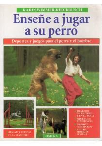 ENSE¥E A JUGAR A SU PERRO | 9788428210584 | WIMMER, KARIN