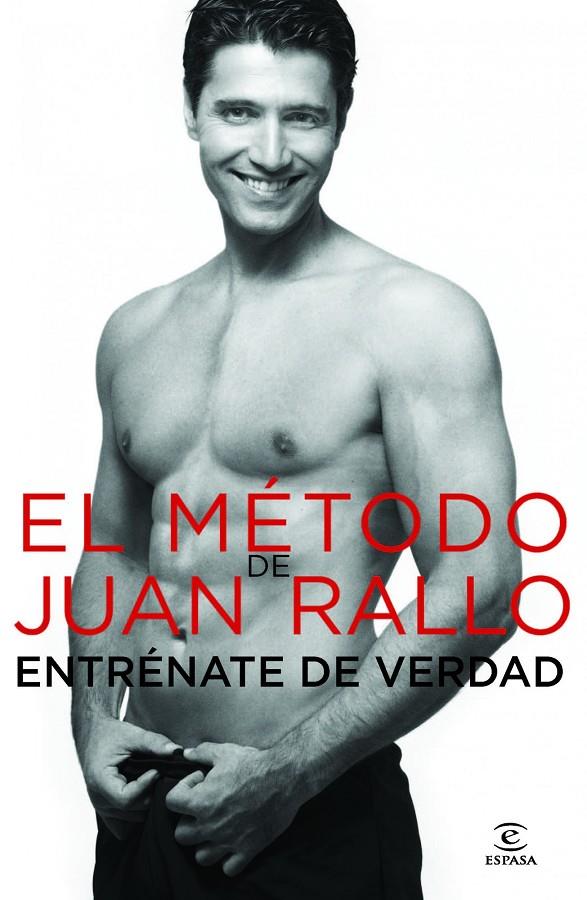 ENTRENAME DE VERDAD, METODO DE JUAN RALLO | 9788467002881 | JUAN RALLO