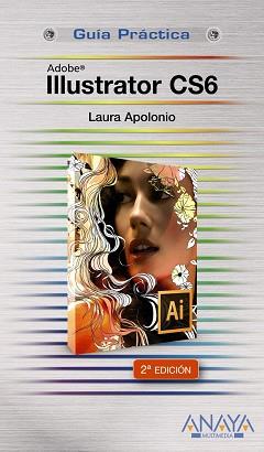 ILLUSTRATOR CS6 | 9788441532854 | APOLONIO, LAURA