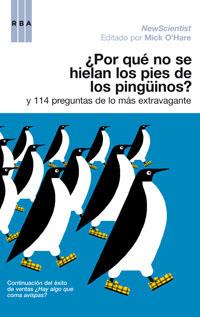 POR QUE NO SE HIELAN LOS PIES DE LOS PINGÜINOS | 9788498671384 | O'HARE, MICK