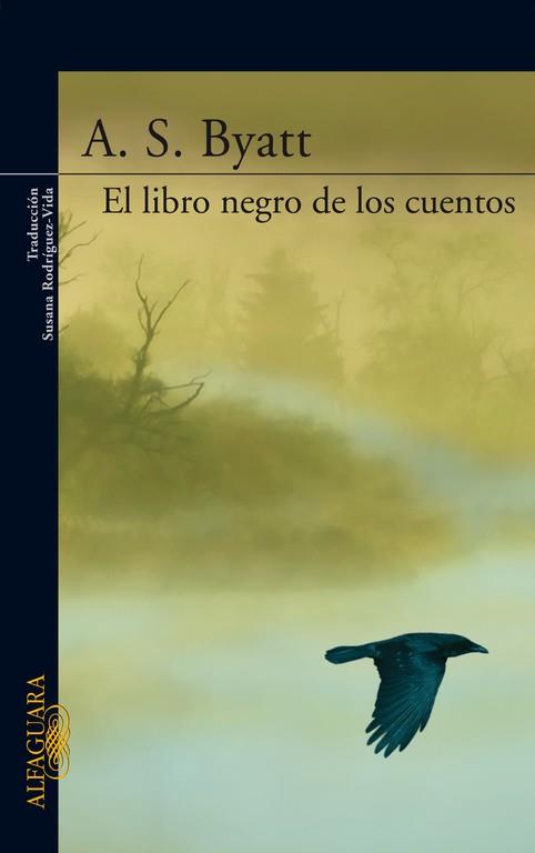 EL LIBRO NEGRO DE LOS CUENTOS | 9788420471303 | BYATT, A.S