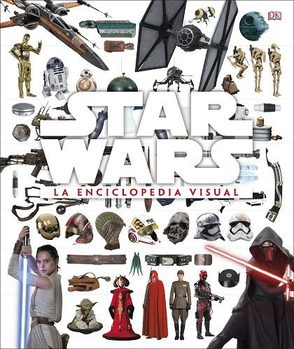 STAR WARS. LA ENCICLOPEDIA VISUAL | 9780241320600 | DK,