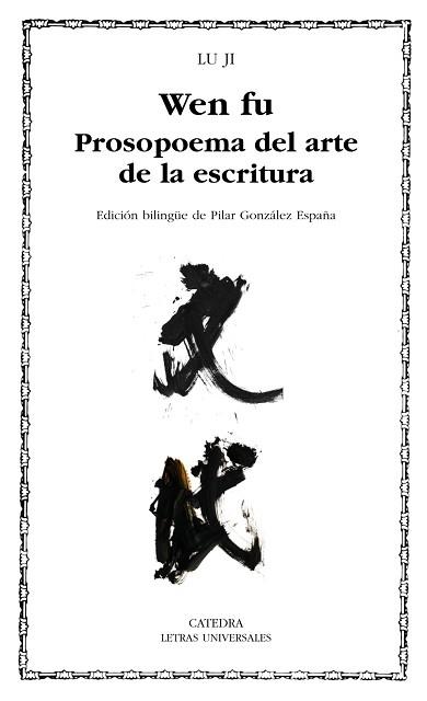 WEN FU. PROSOPOEMA SOBRE EL ARTE DE LA ESCRITURA | 9788437627038 | JI, LU