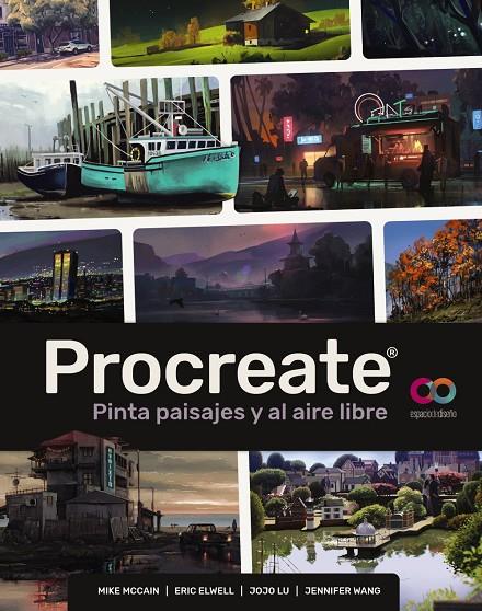 PROCREATE. PINTA PAISAJES Y AL AIRE LIBRE | 9788441549265 | MCCAIN, MIKE / ELWELL, ERIC / LU, JOJO / WANG, JENNIFER