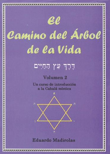 CAMINO DEL ARBOL DE LA VIDA, EL VOL.2 | 9788495593184 | MADIROLAS, EDUARDO