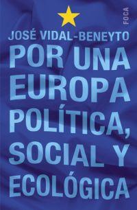 POR UNA EUROPA POLITICA | 9788495440778 | VIDAL BENEYTO, JOSE