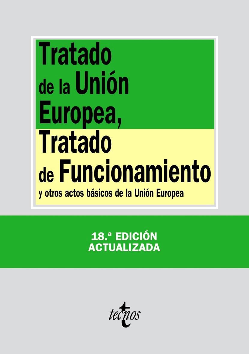 TRATADO DE LA UNIÓN EUROPEA, TRATADO DE FUNCIONAMIENTO | 9788430962440 | EDITORIAL TECNOS