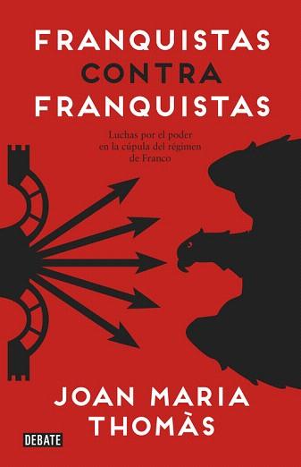 FRANQUISTAS CONTRA FRANQUISTAS | 9788499925561 | THOMÀS,JOAN MARIA