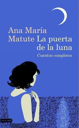 PUERTA DE LA LUNA | 9788423343508 | ANA MARIA MATUTE