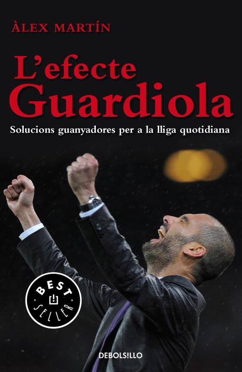 L'EFECTE GUARDIOLA | 9788499897073 | MARTIN,ALEX