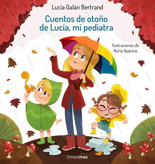 CUENTOS DE OTOÑO DE LUCÍA, MI PEDIATRA | 9788408242901 | GALÁN BERTRAND, LUCÍA / APARICIO, NÚRIA