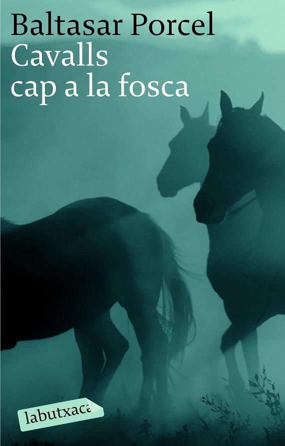 CAVALLS CAP A LA FOSCA-LABUTX- | 9788496863040 | PORCEL I PUJOL, BALTASAR