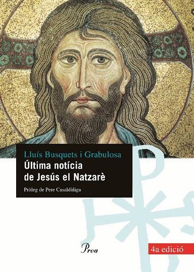 ULTIMA NOTÍCIA DE JESÚS EL NATZARÈ | 9788484379089