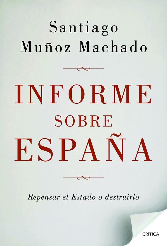 INFORME SOBRE  ESPAÑA | 9788498924664 | SANTIAGO MUÑOZ MACHADO