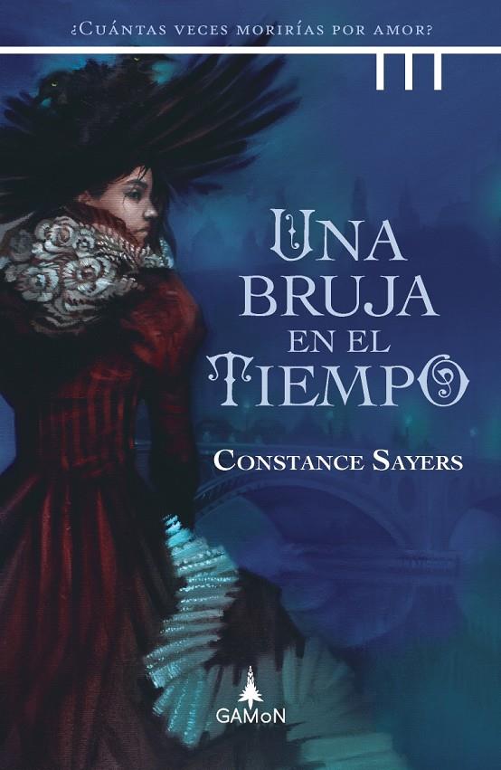 UNA BRUJA EN EL TIEMPO | 9788418711107 | CONSTANCE SAYERS