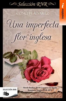 UNA IMPERFECTA FLOR INGLESA (SELECCIÓN RNR) | 9788490703106 | ÁLVAREZ, CONCHA