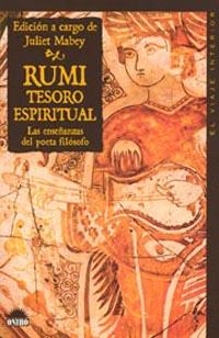 RUMI TESORO ESPIRITUAL. LAS ENSE¥ANZAS DEL POETA FILOSOFO | 9788497540162 | MABEY, J.