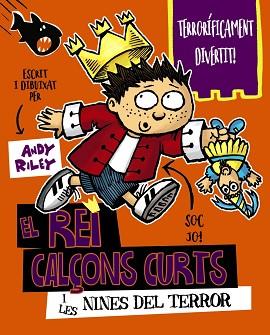 EL REI CALÇONS CURTS I LES NINES DEL TERROR | 9788499068442 | RILEY, ANDY