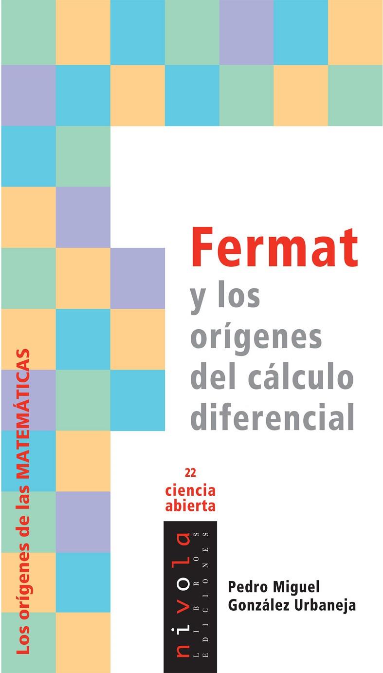 FERMAT Y LOS ORIGENES DEL CALCULO DIFERENCIAL | 9788496566798 | GONZALEZ URBANEJA, PEDRO MIGUEL
