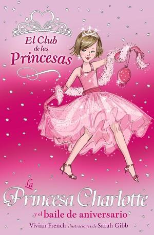 PRINCESA CHARLOTTE Y EL BAILE DE ANIVERSARIO | 9788466752343 | FRENCH, VIVIAN