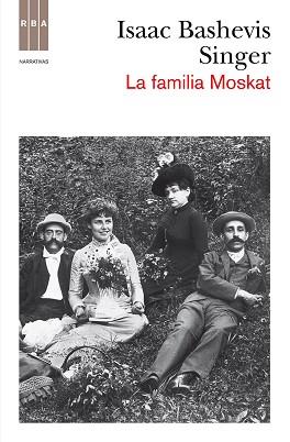 FAMILIA MOSKAT. NVA EDICION | 9788490062388 | BASHEVIS SINGER , ISAAC