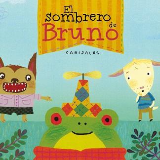 EL SOMBRERO DE BRUNO | 9788448847098 | JIMENEZ CANIZALES, HAROLD