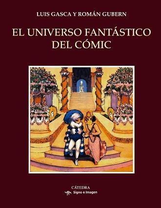 EL UNIVERSO FANTÁSTICO DEL CÓMIC | 9788437634395 | GASCA, LUIS/GUBERN, ROMÁN