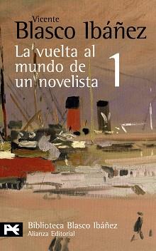 LA VUELTA AL MUNDO DE UN NOVELISTA 1 | 9788420661490 | BLASCO IBAÑEZ,VICENTE