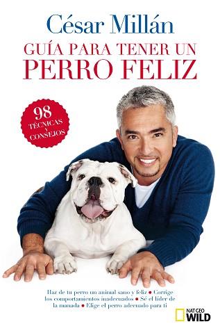 GUIA BREVE PARA TENER UN PERRO FELIZ | 9788482985527 | MILLAN , CESAR