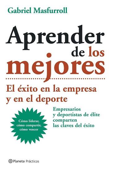 APRENDER DE LOS MEJORES | 9788408057604 | GABRIEL MASFURROLL