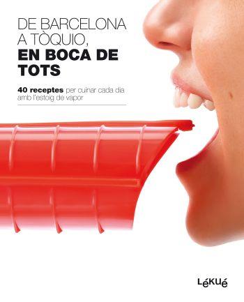 DE BARCELONA A TÒKIO. EN BOCA DE TOTS | 9788496599819 | LEKUE