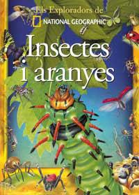 INSECTES I ARANYES (ELS EXPLORADORS DE NATIONAL GEOGRAPHIC) | 9788482983448