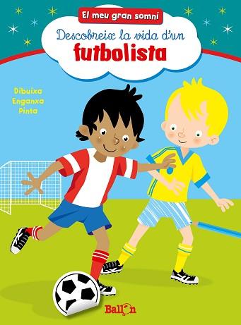 EL MEU GRAN SOMNI- FUTBOLISTA | 9789037493504