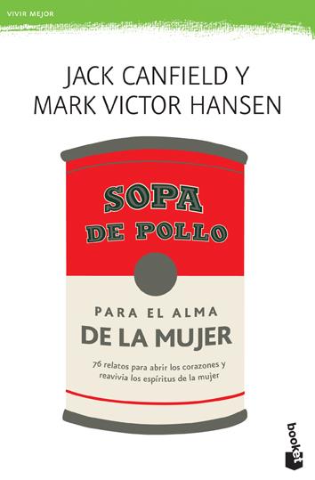 SOPA DE POLLO PARA EL ALMA DE LA MUJER | 9788427033849 | JACK CANFIELD Y MARK VICTOR HA