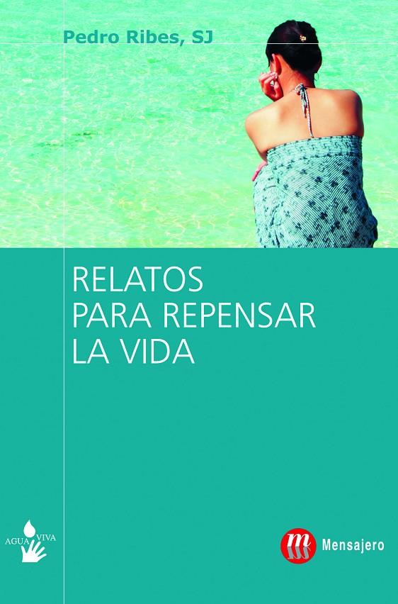 RELATOS PARA REPENSAR LA VIDA | 9788427130135 | RIBES, PEDRO