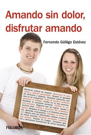 AMANDO SIN DOLOR, DISFRUTAR AMANDO | 9788436829105 | GÁLLIGO ESTÉVEZ, FERNANDO