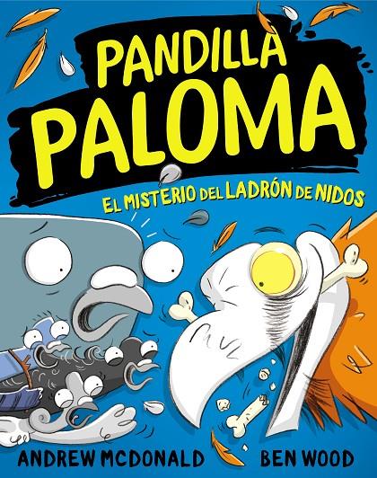 PANDILLA PALOMA 3 - EL MISTERIO DEL LADRÓN DE NIDOS | 9788448859732 | MCDONALD, ANDREW / WOOD, BEN