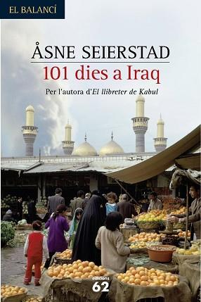 101 DIES A L'IRAQ | 9788429754544 | SEIERSTAD, ASNE