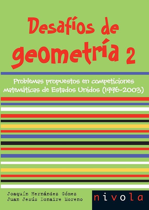 DESAFIOS DE GEOMETRIA 2 | 9788496566804 | HERNANDEZ GOMEZ, JOAQUIN Y DONAIRE MORENO, JUAN