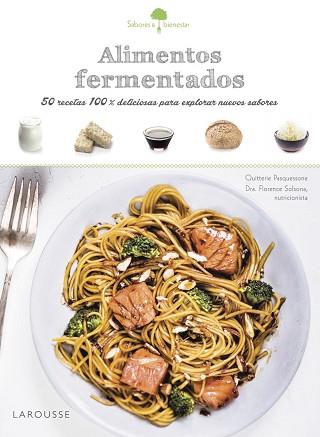 SABORES &amp; BIENESTAR: ALIMENTOS FERMENTADOS | 9788416984381 | LAROUSSE EDITORIAL