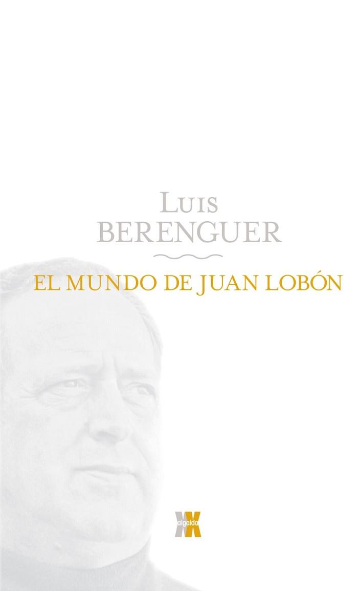 MUNDO DE JUAN LOBÓN | 9788498771640 | BERENGUER, LUIS