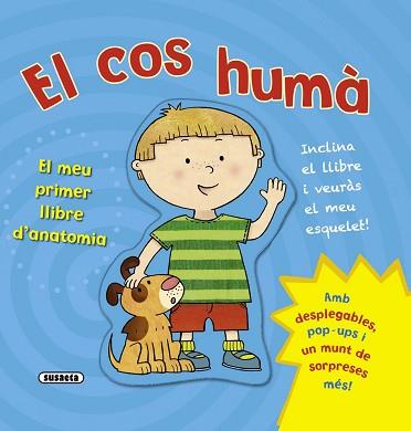 EL COS HUMÀ. EL MEU PRIMER LLIBRE D'ANATOMIA | 9788467720341 | SUSAETA, EQUIP