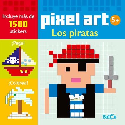 PIXEL ART/STICKERS - LOS PIRATAS | 9789463072502 | BALLON