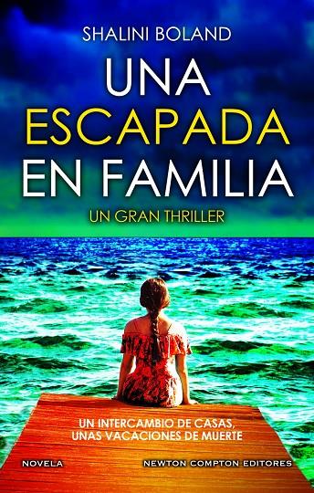 UNA ESCAPADA EN FAMILIA. MÁS DE 2 MILLONES DE EJEMPLARES VENDIDOS. BESTSELLER EN | 9788410080324 | BOLAND, SHALINI